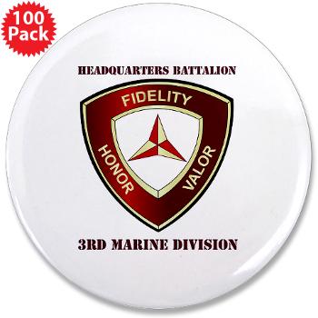 HB3MD - A01 - 01 - Headquarters Bn - 3rd MARDIV with Text - 3.5" Button (100 pack)